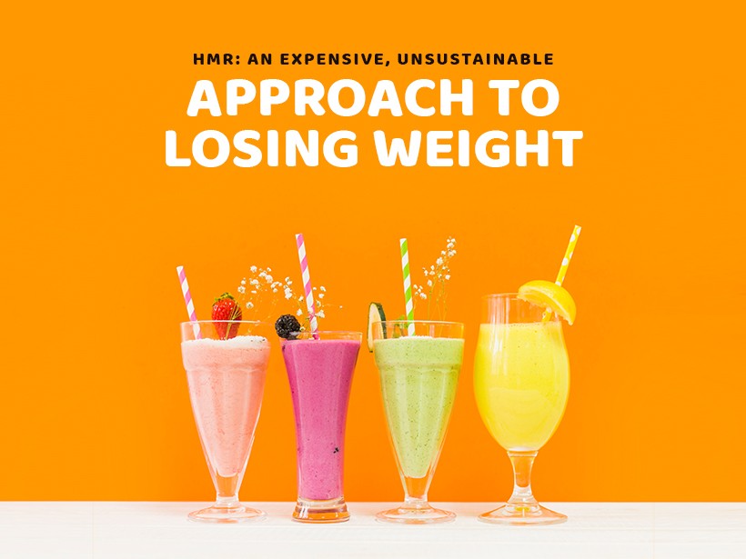 HMR: An Expensive, Unsustainable Approach to Losing Weight